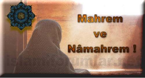 mahrem ve namahrem nedir